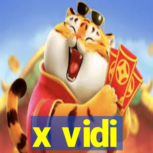 x vidi